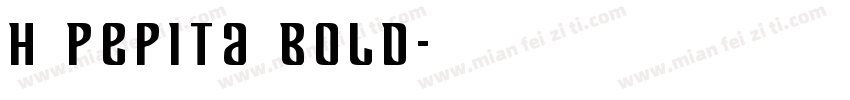 H Pepita Bold字体转换